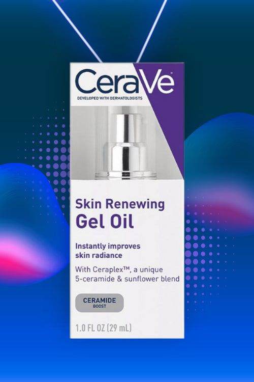 CeraVe Skin Renewing Gel Oil ( CERAMIDE BOOST)